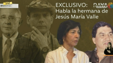 Señal Investiga: Hermana de Jesús María Valle rompe el silencio  Señal Investiga: Hermana de Jesús María Valle rompe el silencio