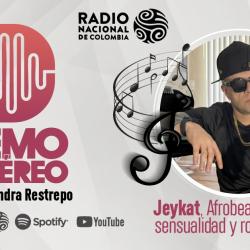 Jeykat, Afrobeat, Dancehall, sensualidad y romanticismo