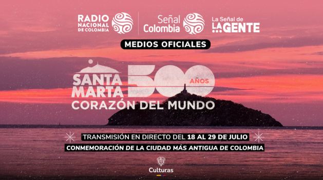 500 años Santa Marta: transmisión oficial por Radio Nacional de Colombia y Señal Colombia