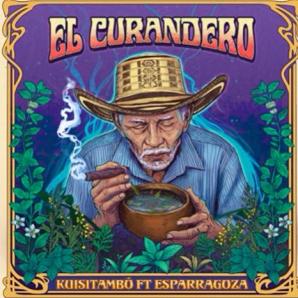 Miércoles de Descarga: El curandero, Kuisitambó feat. Esparragoza