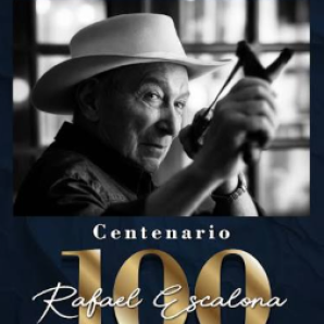 Rafael Escalona 100 años 