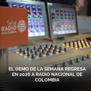 El Demo de la Semana regresa en 2026 a Radio Nacional de Colombia.