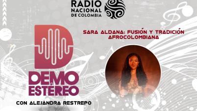 Sara Aldana, fusión y tradición afrocolombiana 