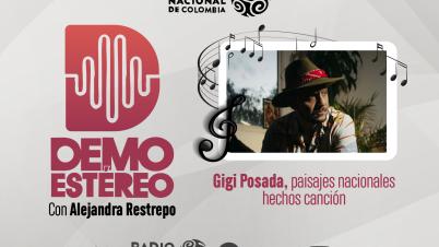Gigi Posada, paisajes nacionales hechos canción