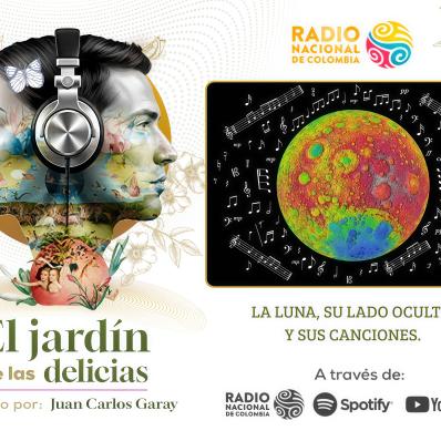 Jardín de las delicias - Episodio 02: LA LUNA, SU LADO OCULTO Y SUS CANCIONES