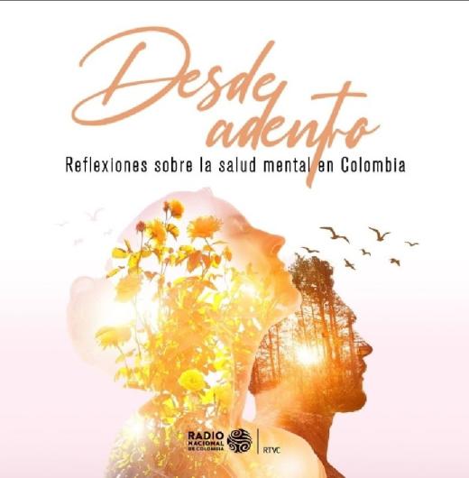 Desde adentro: reflexiones sobre la salud mental en Colombia Desde adentro: reflexiones sobre la salud mental en Colombia