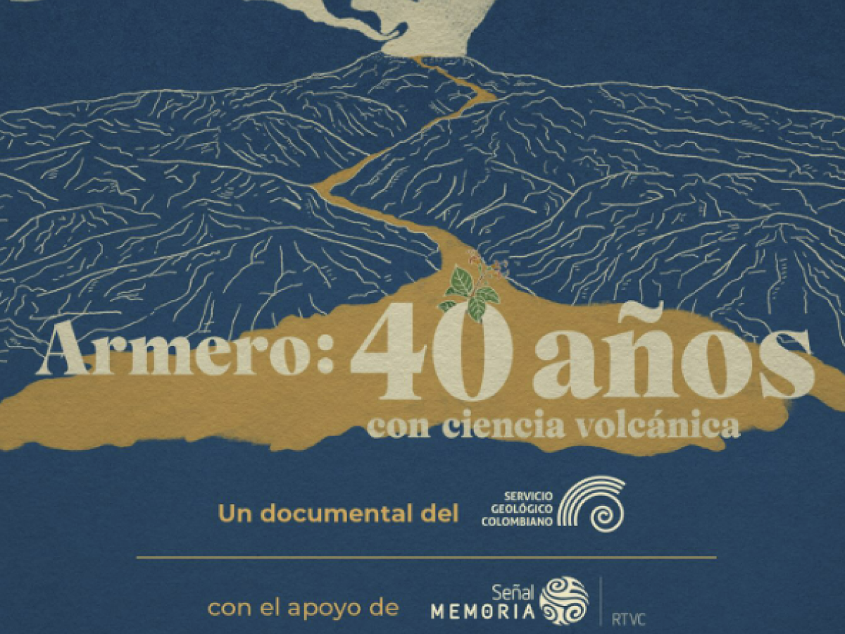 Estreno documental 40 años con ciencia volcánica: Señal Colombia RTVCPlay