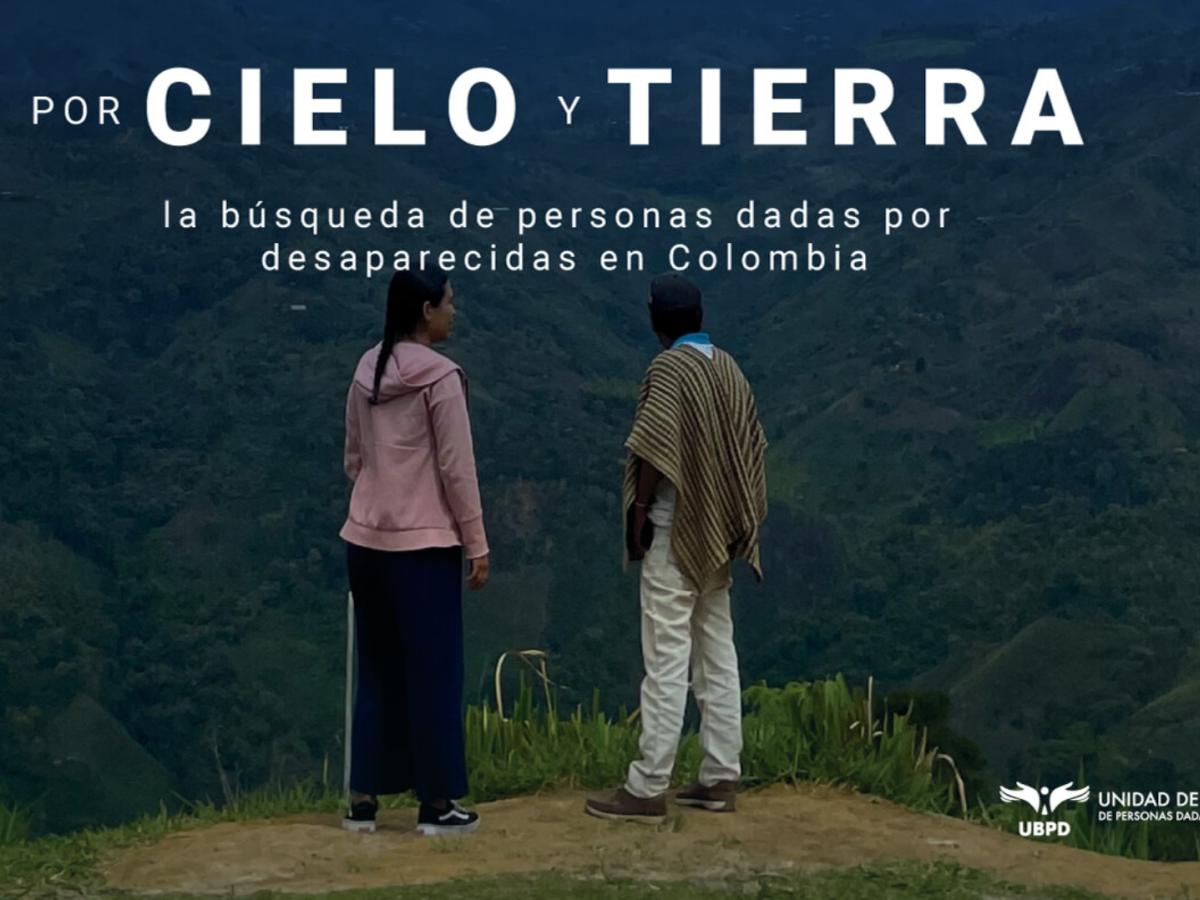 ‘Por Cielo y Tierra’, documental sobre personas desaparecidas en Colombia