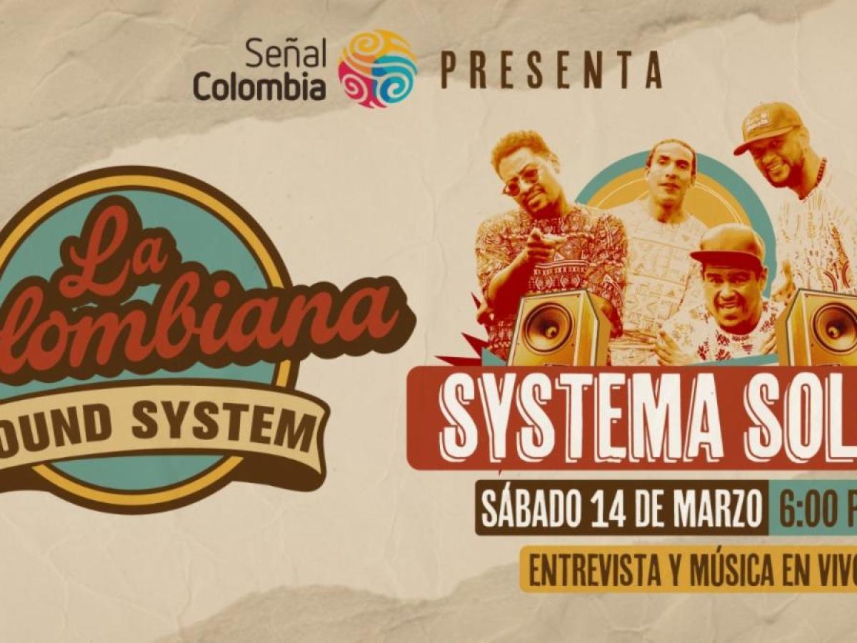 La Colombiana Sound System: Systema Solar 