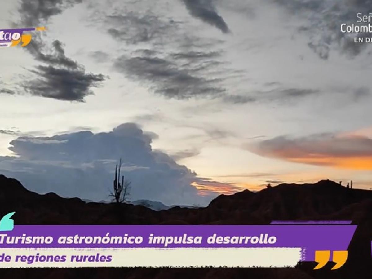 Turismo astronómico Desierto de la Tatacoa