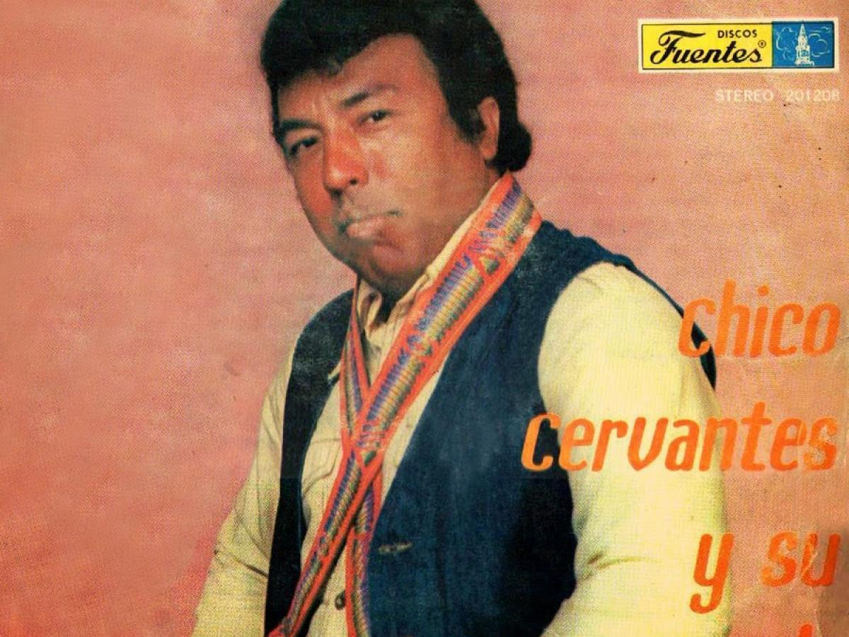 Chico Cervantes: trayectoria artística y canciones 