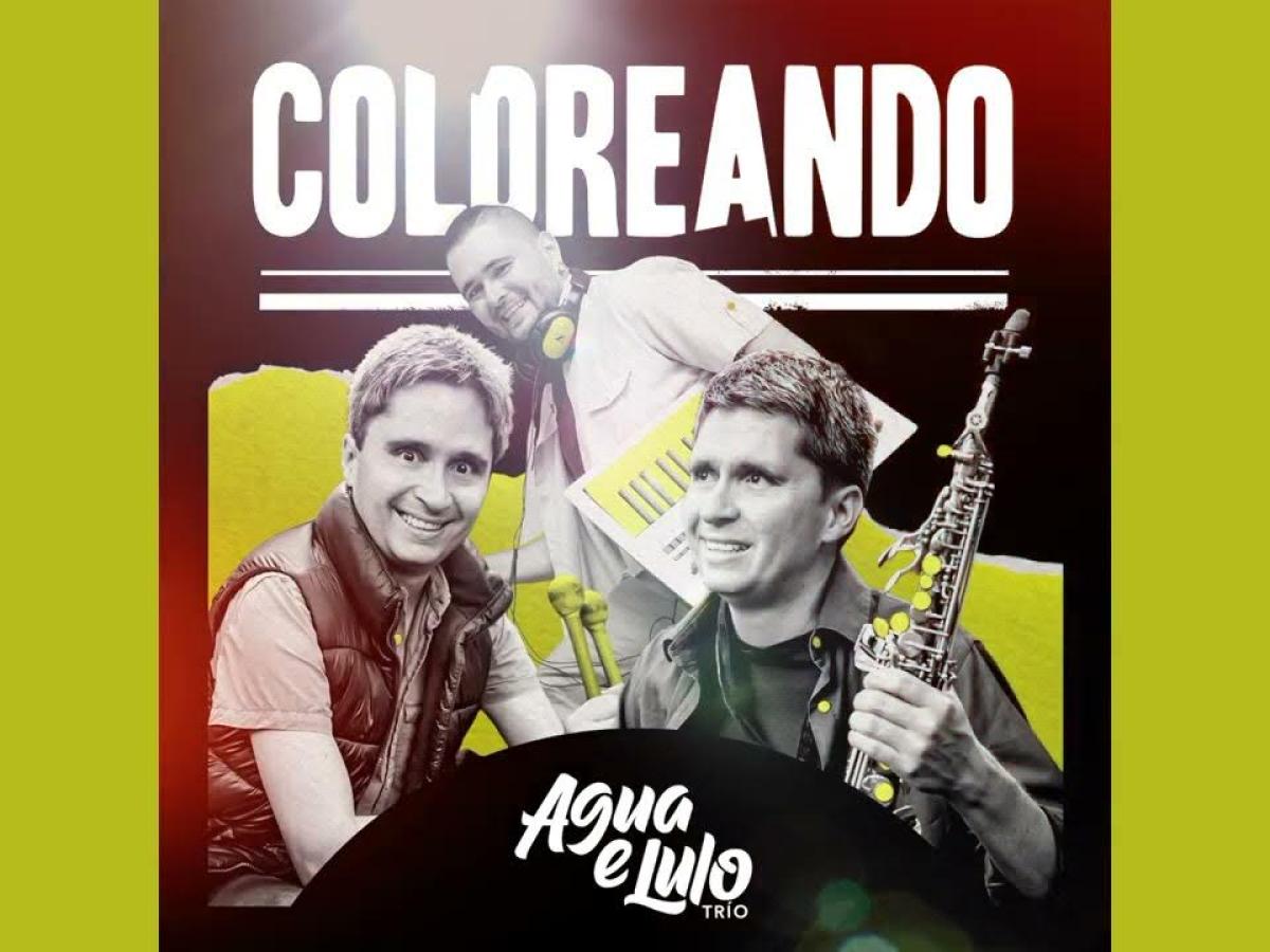 Descarga aquí gratis por 24 horas y de manera legal ‘Coloreando’ de Aguaelulo Trío