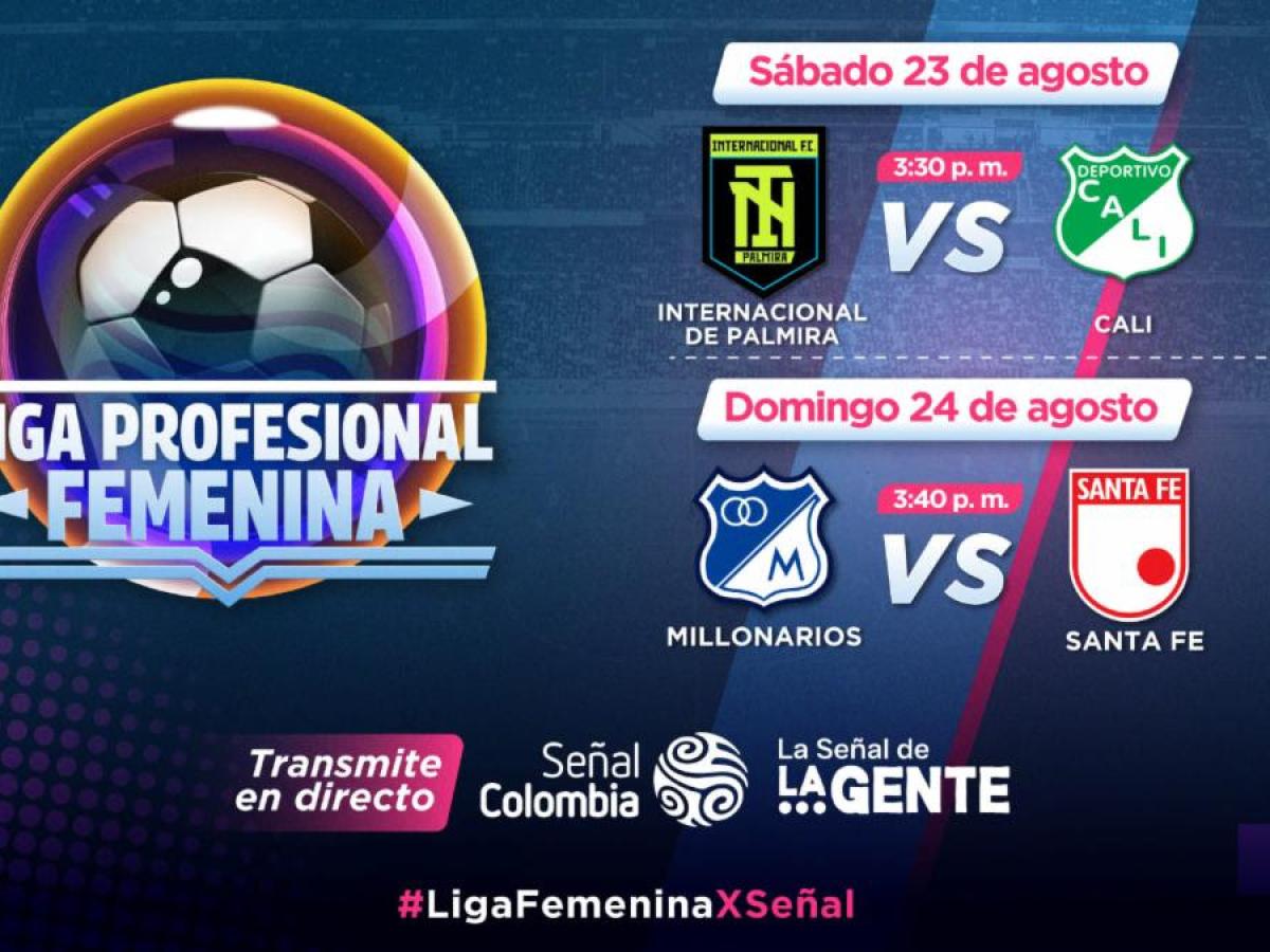 Internacional de Palmira vs Deportivo Cali y Millonarios vs Santa Fe en vivo por Señal Colombia