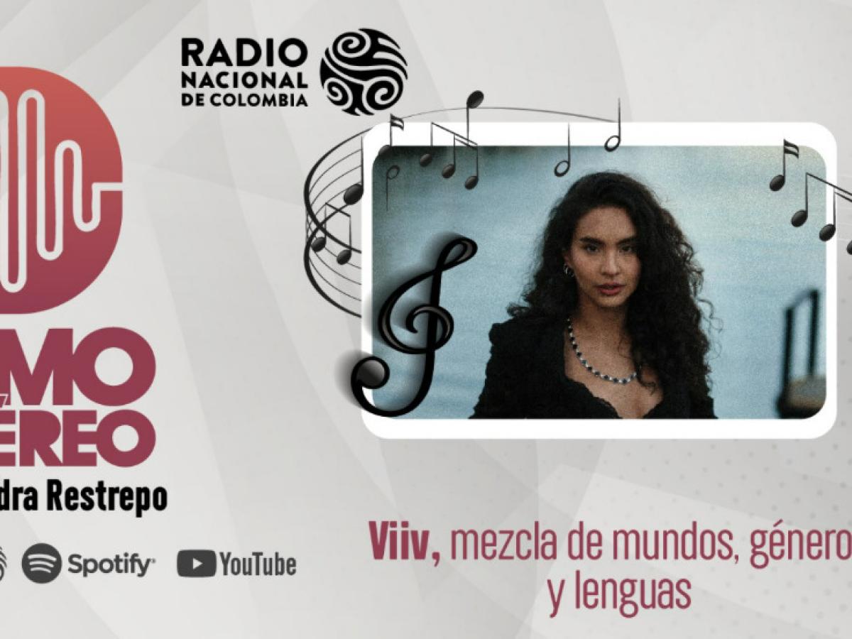 Viiv, mezcla de mundos, géneros y lenguas