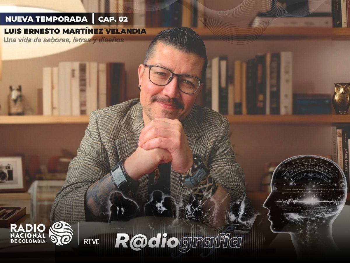 Luis Ernesto Martínez Velandia, una vida de sabores, letras y diseños. 