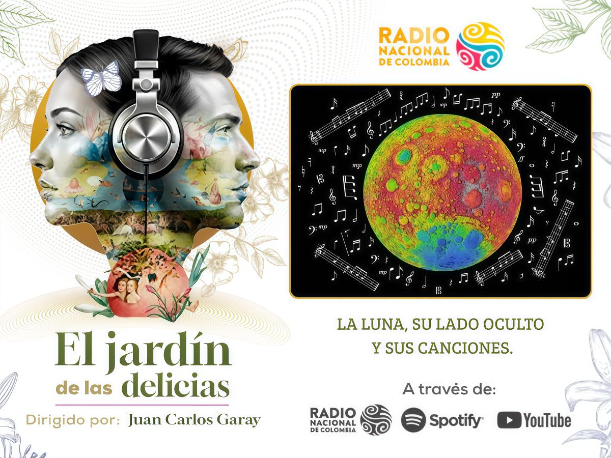 Jardín de las delicias - Episodio 02: LA LUNA, SU LADO OCULTO Y SUS CANCIONES