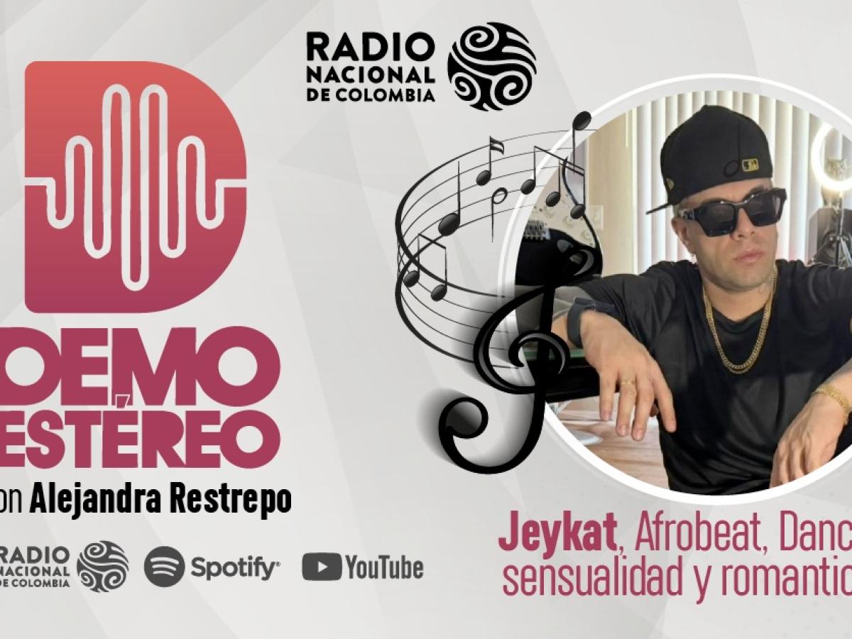 Jeykat, Afrobeat, Dancehall, sensualidad y romanticismo