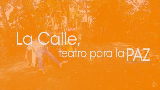 El teatro callejero resistió al conflicto en Zambrano, Bolívar