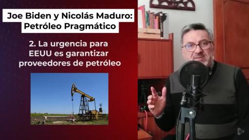 Joe Biden y Nicolás Maduro: petróleo pragmático