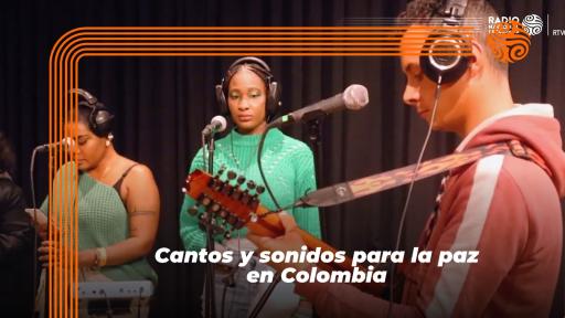 Cantos y sonidos para la paz de Colombia