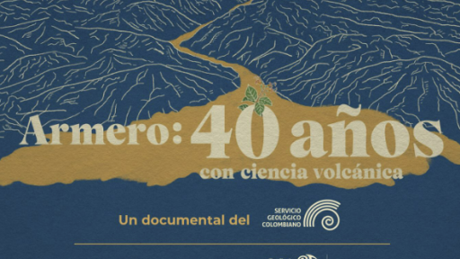 Estreno documental 40 años con ciencia volcánica: Señal Colombia RTVCPlay