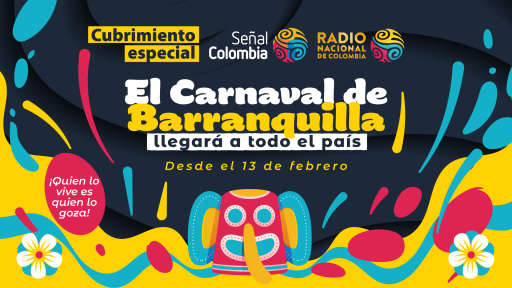Carnaval de Barranquilla 2026 tendrá cubrimiento de Radio Nacional y Señal Colombia