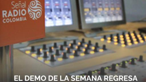 El Demo de la Semana regresa en 2026 a Radio Nacional de Colombia.
