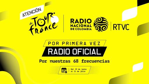 Escucha el Tour de Francia 2024 por Radio Nacional de Colombia 