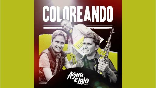 Descarga aquí gratis por 24 horas y de manera legal ‘Coloreando’ de Aguaelulo Trío