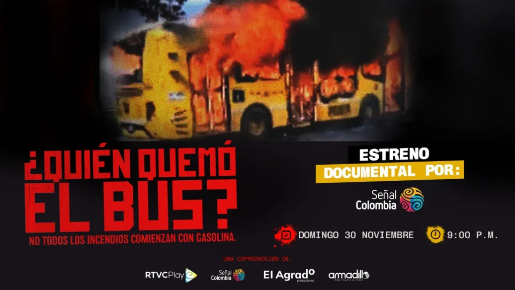 Estreno Quién quemó el bus Señal Colombia 