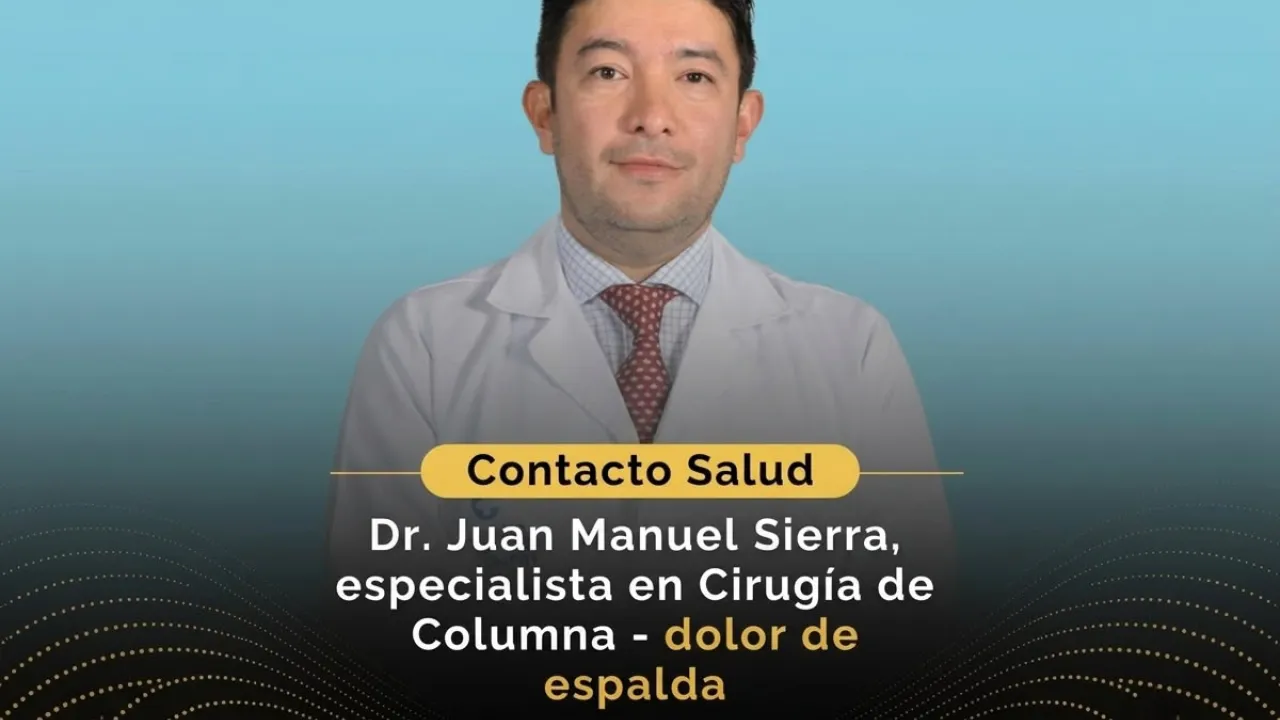 Contacto Salud: Dr. Juan Manuel Sierra, especialista en Cirugía de Columna - dolor de espalda