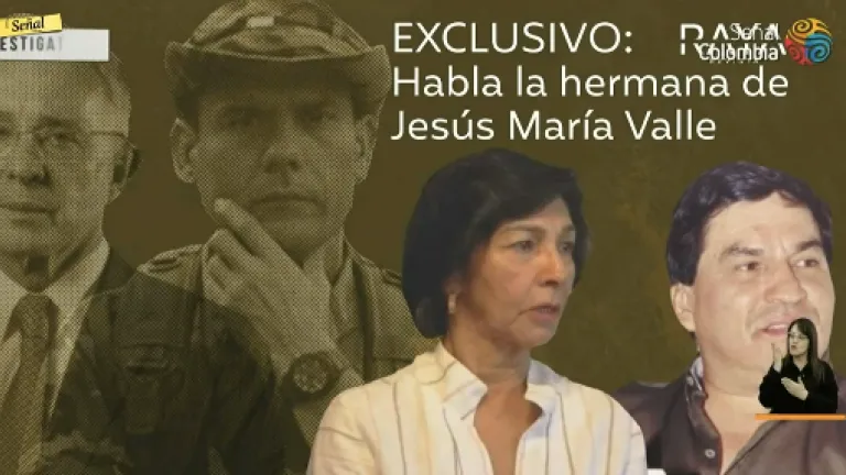 Señal Investiga: Hermana de Jesús María Valle rompe el silencio 