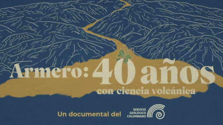 Estreno documental 40 años con ciencia volcánica: Señal Colombia RTVCPlay