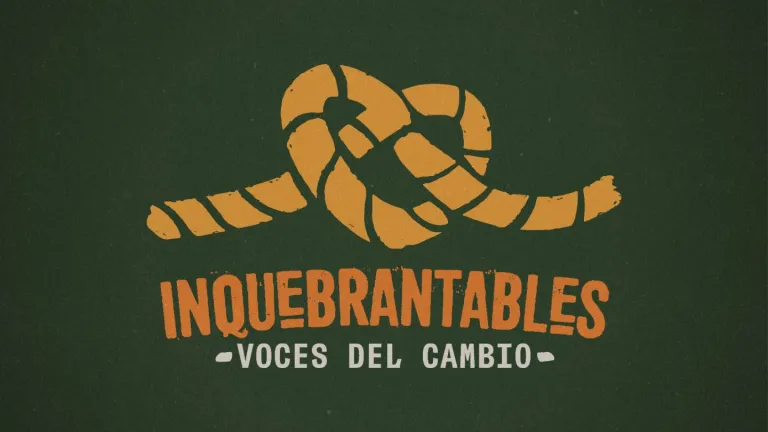 Inquebrantables: Voces del Cambio, nuevo podcast de Radio Nacional