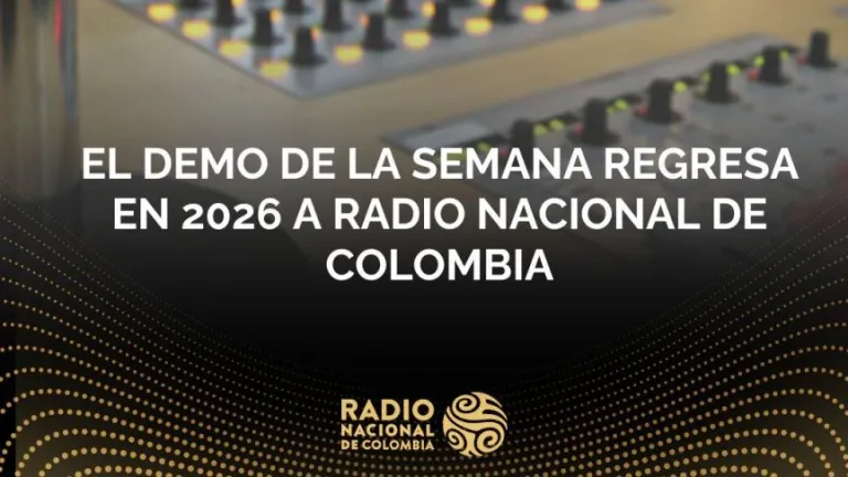 El Demo de la Semana regresa en 2026 a Radio Nacional de Colombia.