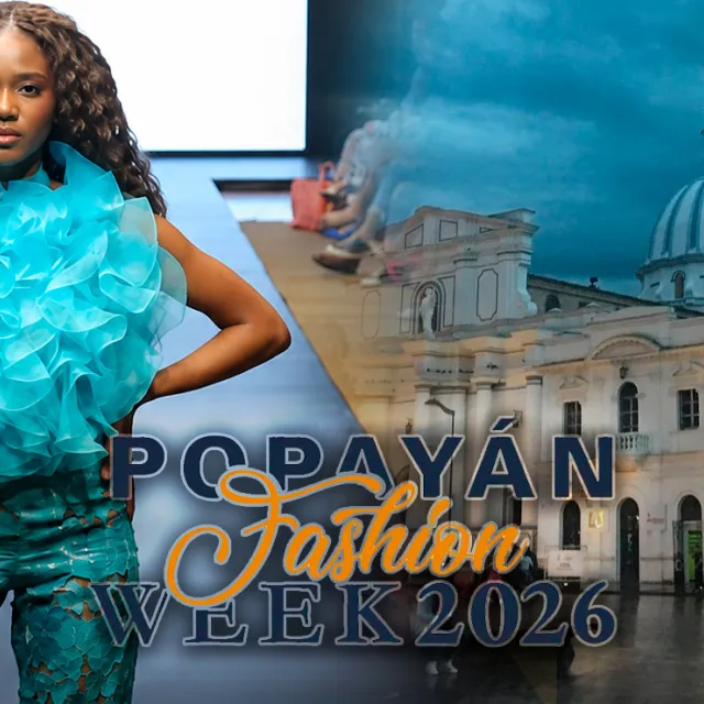 Popayán Fashion Week 2026 reúne propuestas de diseño, identidad territorial, sostenibilidad y saberes artesanales en el Parque Caldas.