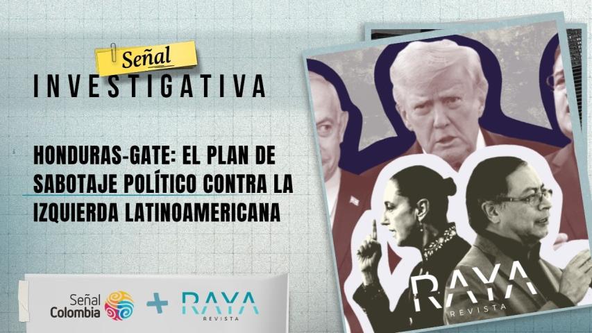 Honduras - Gate: El plan para sabotear la izquierda en Latinoamérica